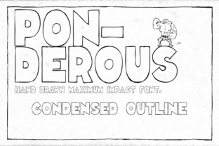 Ponderous Condensed Outline: Real-World Design Test